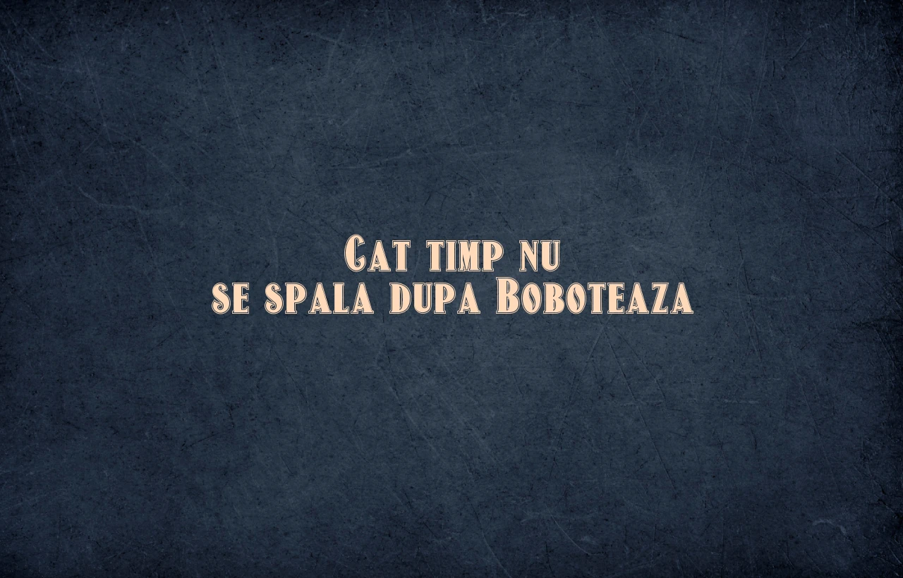 cat timp nu se spala dupa boboteaza